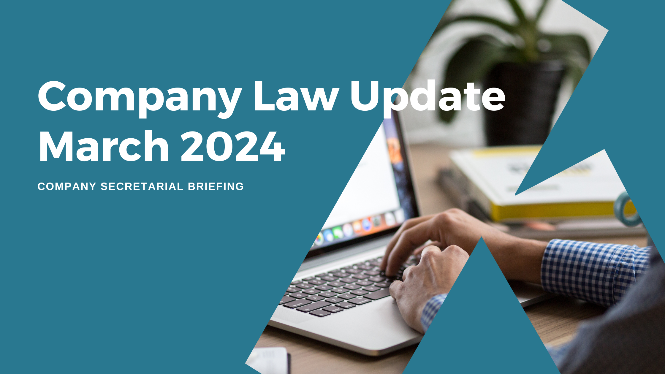 Company Law Update - March 2024