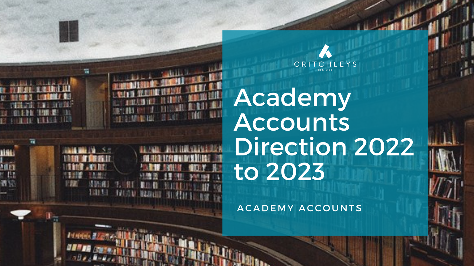 Academy Accounts Direction 2022-2023 What’s New and Why?