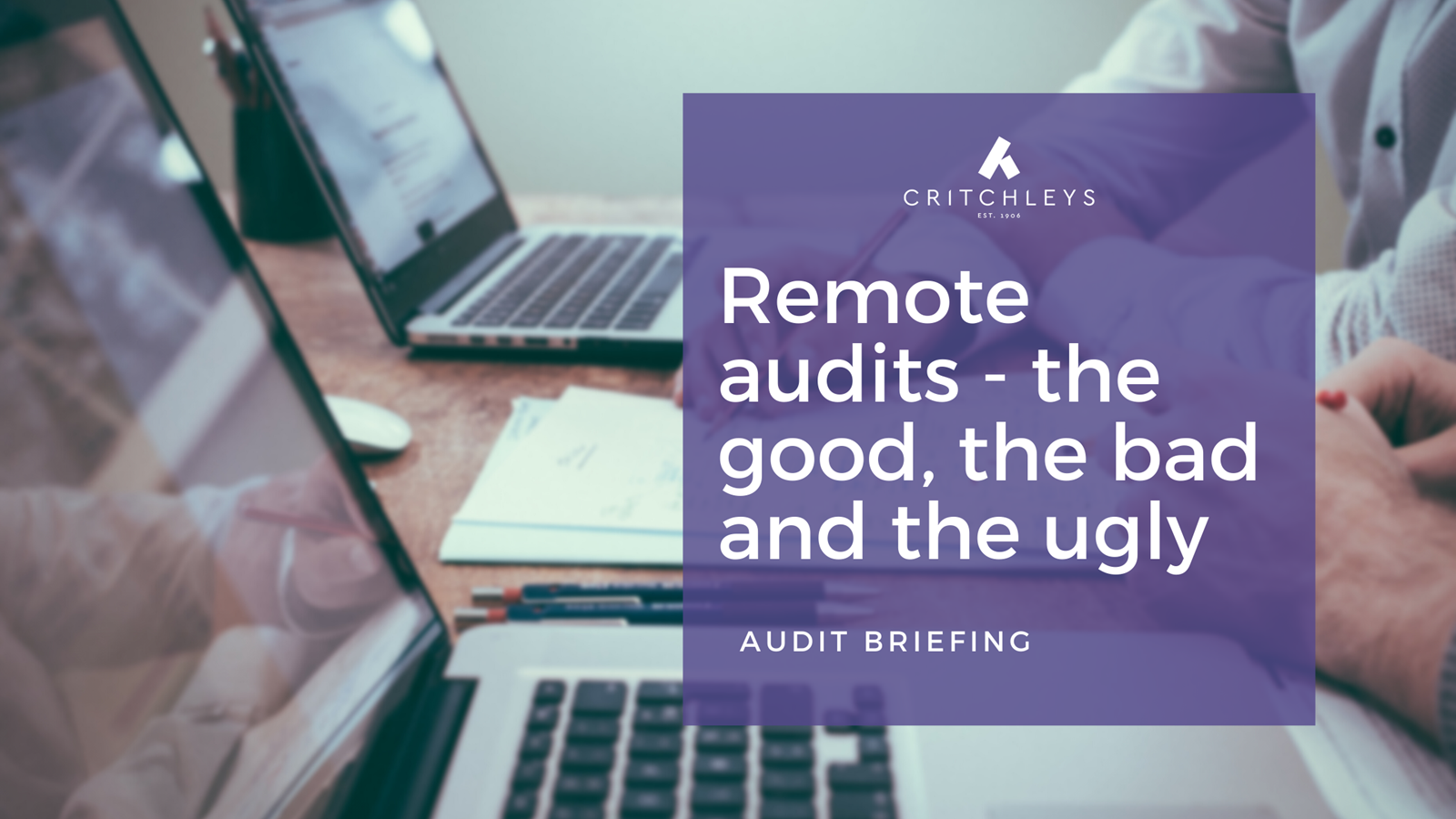 Remote audits - the good, the bad and the ugly
