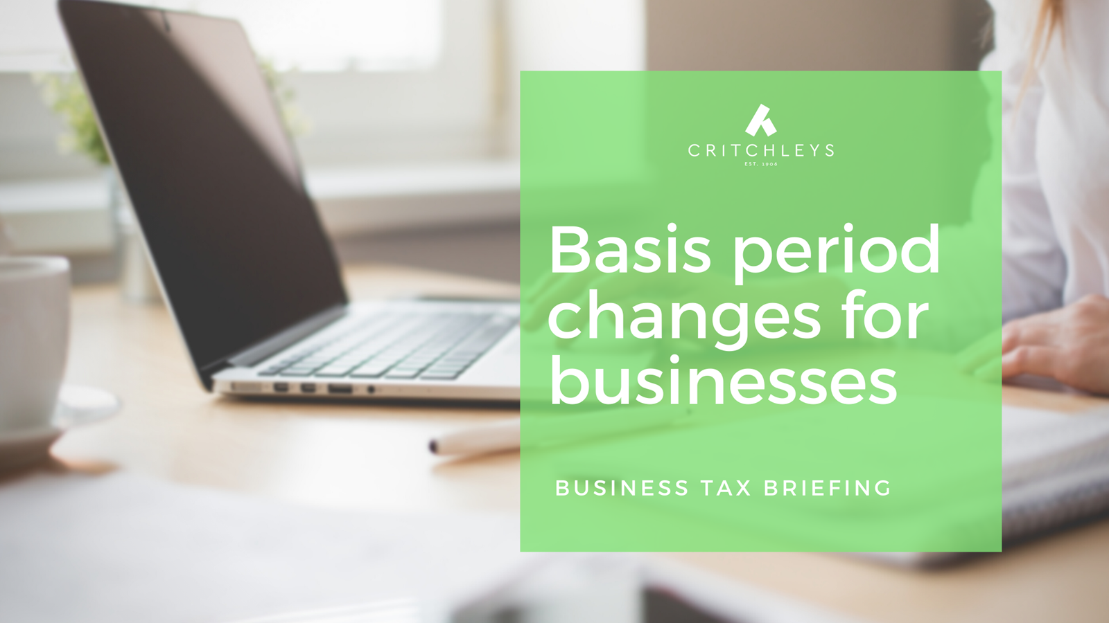 Basis Period Changes for Businesses