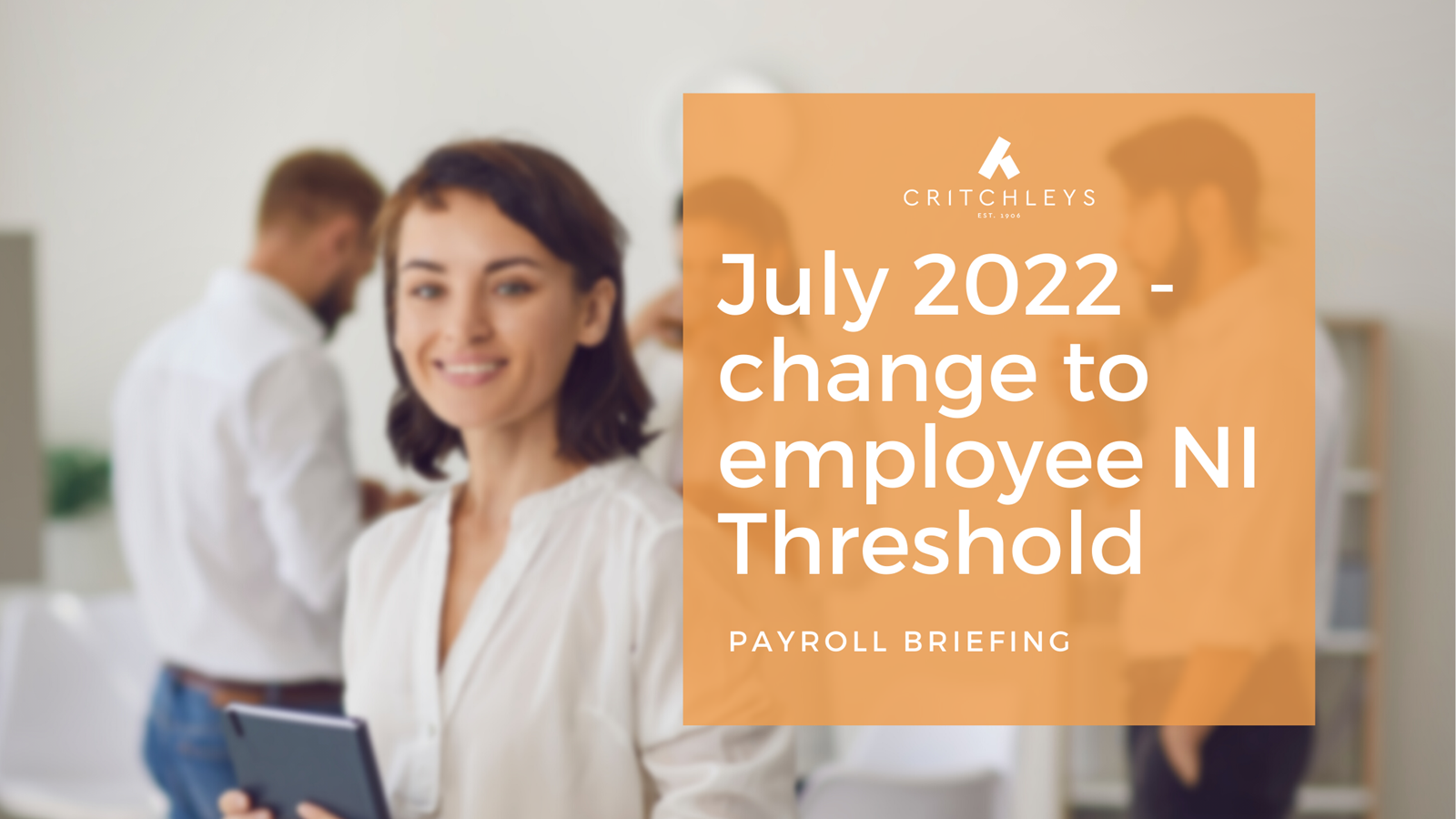 July 2022 - change to employee NI Threshold