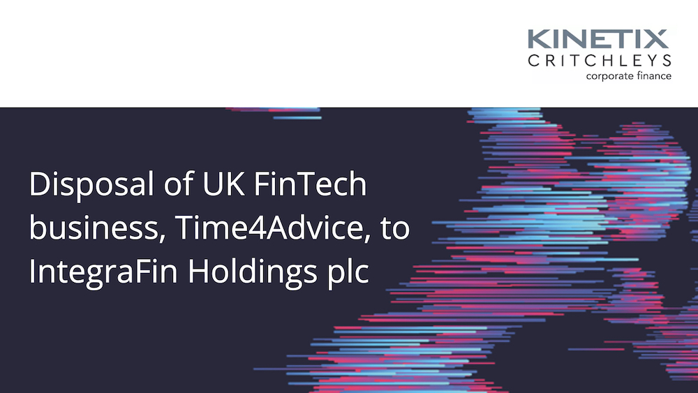 Disposal of UK FinTech business, Time4Advice, to IntegraFin Holdings plc