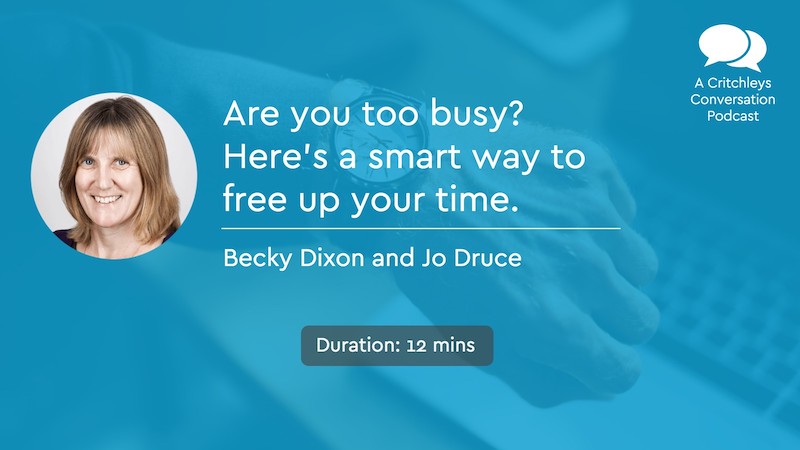 Are you too busy? Here's a smart way to free up your time.
